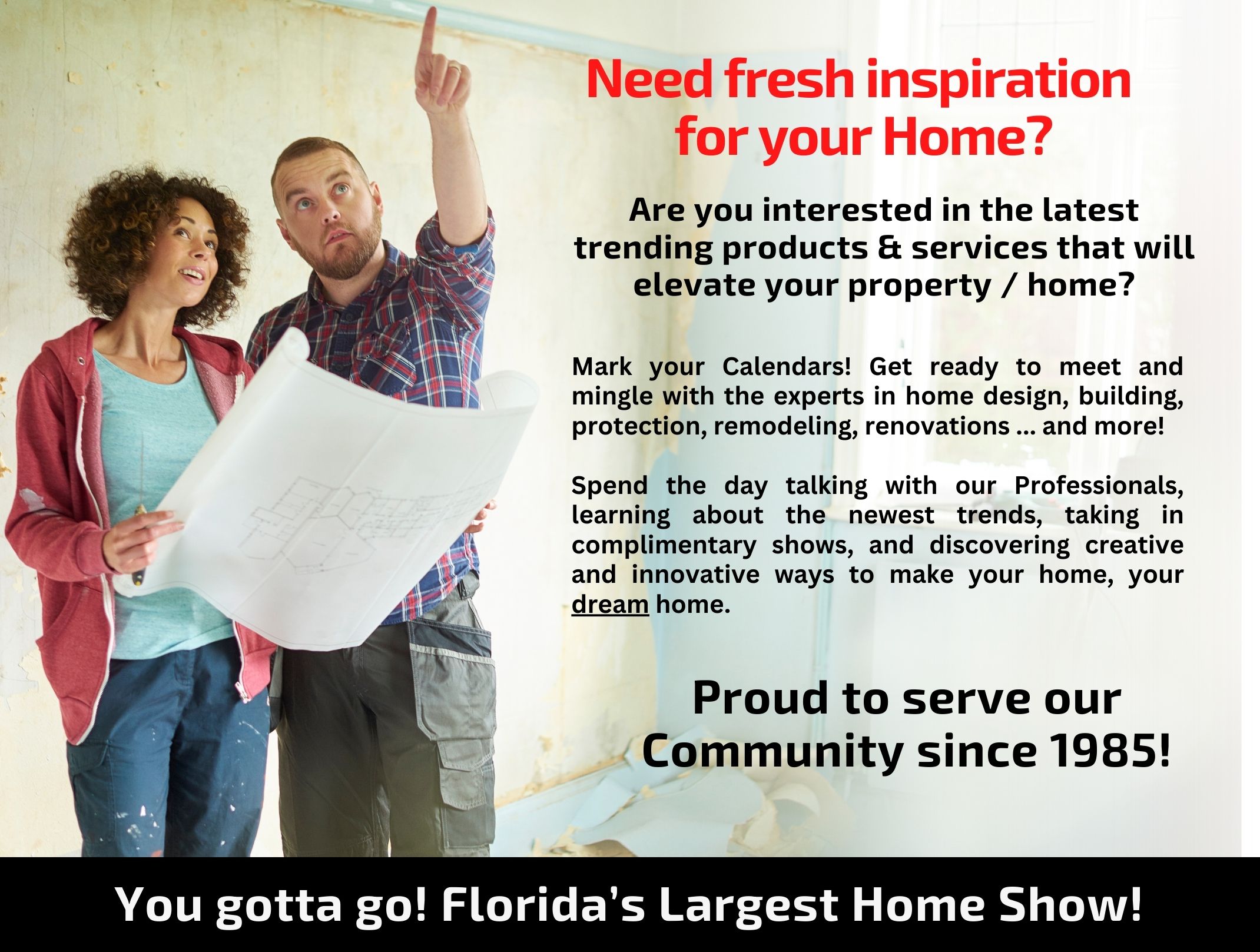 Florida’s Largest Home Show is expanding with more dates and new, bigger locations!